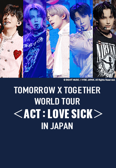 Tomorrow X Together World Tour ＜act Love Sick＞ In Japan｜音楽｜tbsチャンネル Tbs